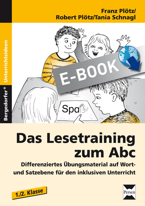 Das Lesetraining zum Abc - Franz Pl&ouml;tz, Robert Pl&ouml;tz, Tania Schnagl