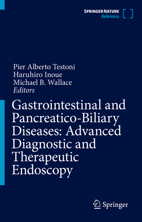 Gastrointestinal and Pancreatico-Biliary Diseases: Advanced Diagnostic and Therapeutic Endoscopy - 