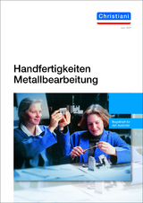 Handfertigkeiten Metallbearbeitung - Hartmut Deverin