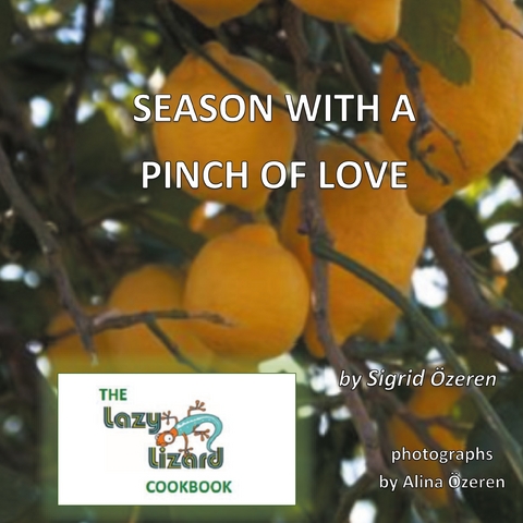 Season With A Pinch Of Love - Sigrid &Ouml;zeren
