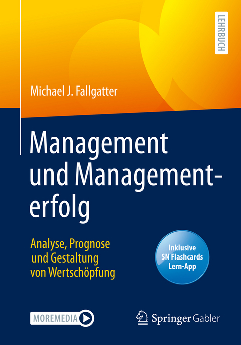 Management und Managementerfolg - Michael J. Fallgatter