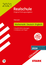 STARK L&ouml;sungen zu Original-Pr&uuml;fungen Realschule 2021 - Mathematik, Deutsch, Englisch - Hessen