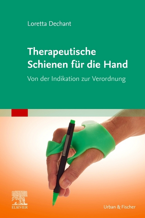Therapeutische Schienen f&uuml;r die Hand - Loretta Dechant