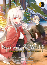 Spice & Wolf: Die Abenteuer von Col und Miyuri 01 - Isuna Hasekura,  Hidori