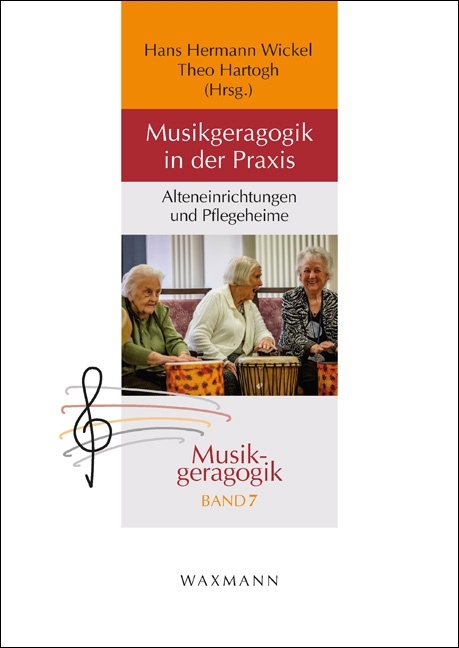Musikgeragogik in der Praxis - 