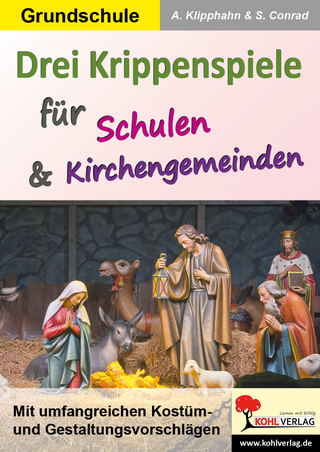 Drei Krippenspiele für Schulen und Kirchengemeinden