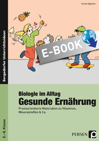 Biologie im Alltag: Gesunde Ernährung