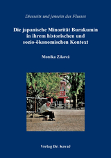 Die japanische Minorit&auml;t Burakumin in ihrem historischen und sozio-&ouml;konomischen Kontext - Monika Z&iacute;kov&aacute;