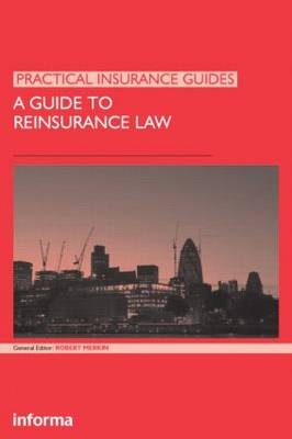 Guide to Reinsurance Law