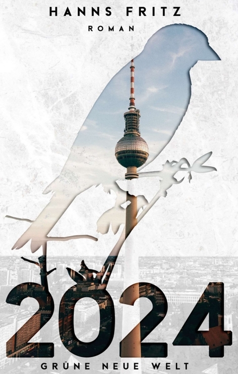 2024 Gr&uuml;ne Neue Welt - Hanns Fritz