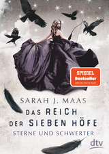 Das Reich der sieben H&ouml;fe &minus; Sterne und Schwerter - Sarah J. Maas