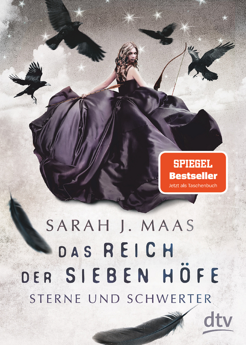 Das Reich der sieben H&ouml;fe &minus; Sterne und Schwerter - Sarah J. Maas