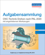 Aufgabensammlung CNC-Technik Drehen nach PAL 2020 mit angetriebenen Werkzeugen