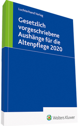 Gesetzlich vorgeschriebene Aushänge für die Altenpflege 2020 - 
