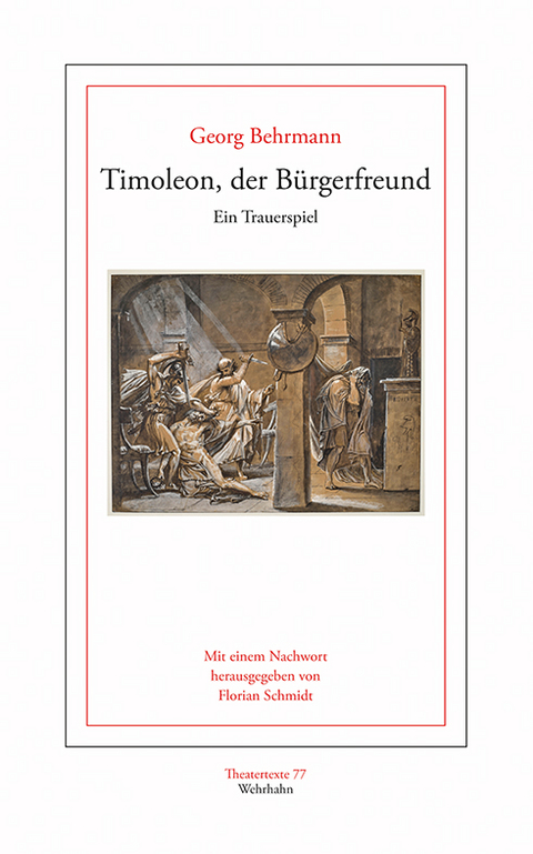 Timoleon, der B&uuml;rgerfreund - Georg Behrmann