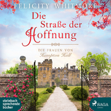 Die Stra&szlig;e der Hoffnung - Felicity Whitmore