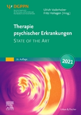 Therapie psychischer Erkrankungen 2021 - Voderholzer, Ulrich; Hohagen, Fritz; Deutsche Gesellschaft für Psychiatrie und Psychotherapie, Psychosomatik und Nervenheilkunde (DGPPN)