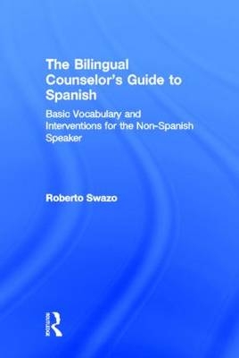 Bilingual Counselor's Guide to Spanish