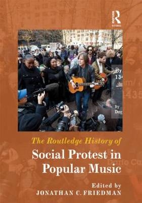 Routledge History of Social Protest in Popular Music