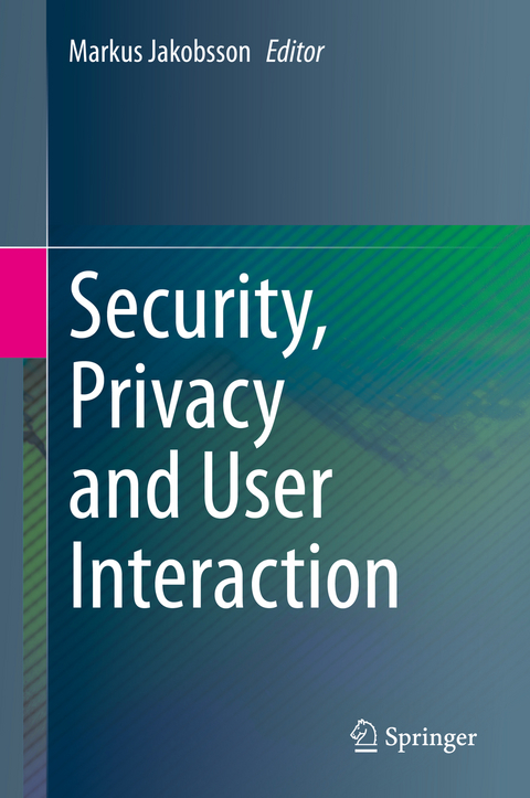 Security, Privacy and User Interaction - 