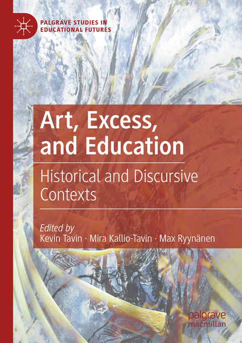 Art, Excess, and Education - 