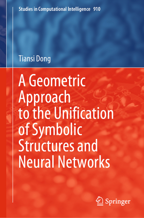 A Geometric Approach to the Unification of Symbolic Structures and Neural Networks - Tiansi Dong