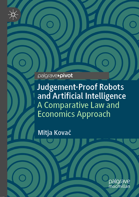 Judgement-Proof Robots and Artificial Intelligence - Mitja Kovač
