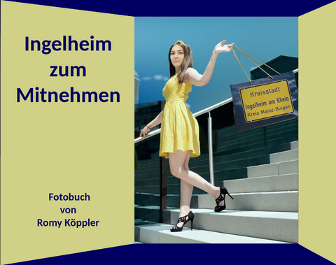 Ingelheim zum Mitnehmen - Romy K&ouml;ppler