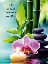 Ich schenke mir Ruhe und Zeit - Angelina Schulze