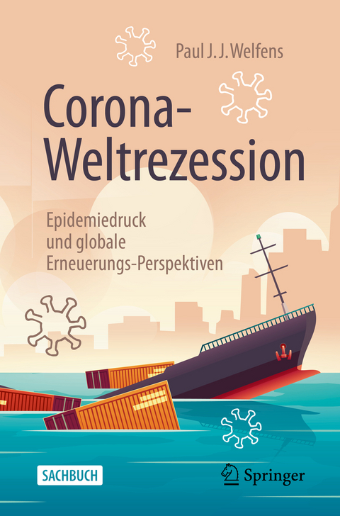 Corona-Weltrezession - Paul J.J. Welfens