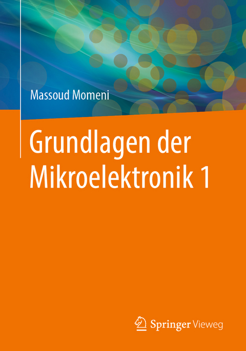 Grundlagen der Mikroelektronik 1 - Massoud Momeni