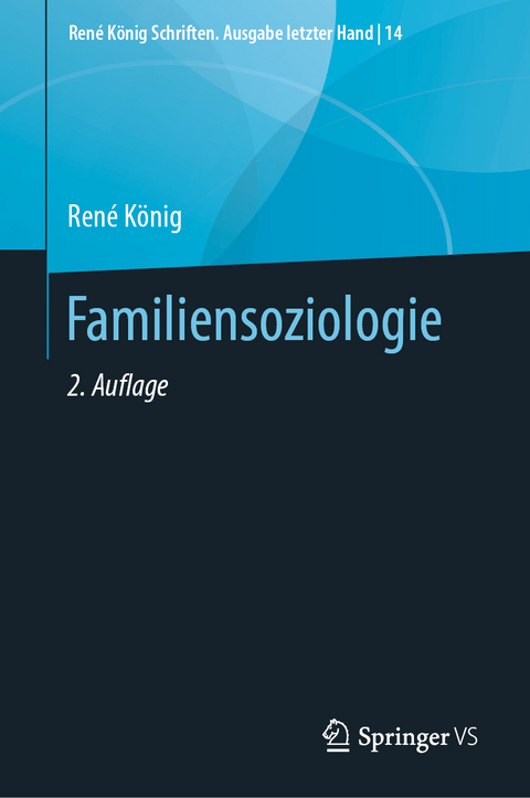 Familiensoziologie - Ren&eacute; K&ouml;nig