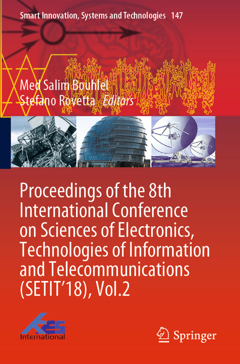 Proceedings of the 8th International Conference on Sciences of Electronics, Technologies of Information and Telecommunications (SETIT’18), Vol.2 - 