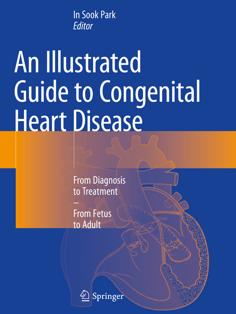 An Illustrated Guide to Congenital Heart Disease - 
