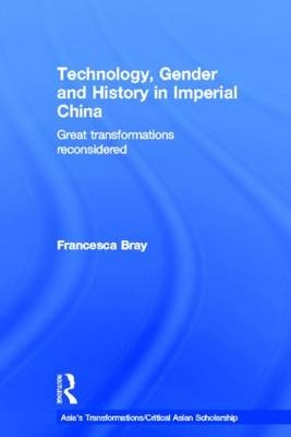 Technology, Gender and History in Imperial China