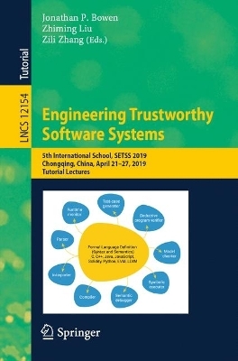 Engineering Trustworthy Software Systems - 