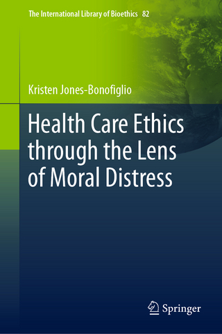 Health Care Ethics through the Lens of Moral Distress
