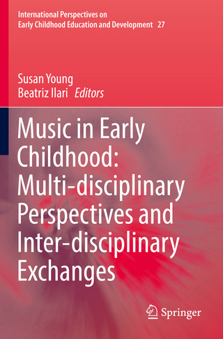 Music in Early Childhood: Multi-disciplinary Perspectives and Inter-disciplinary Exchanges