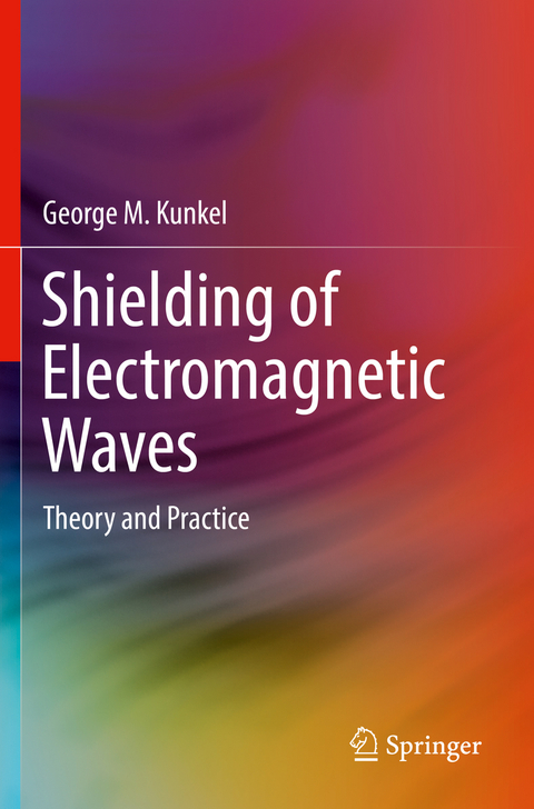 Shielding of Electromagnetic Waves - George M. Kunkel