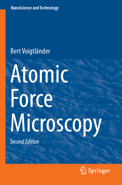 Atomic Force Microscopy - Bert Voigtl&auml;nder