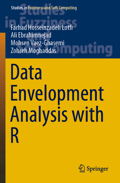 Data Envelopment Analysis with R - Farhad Hosseinzadeh Lotfi, Ali Ebrahimnejad, Mohsen Vaez-Ghasemi, Zohreh Moghaddas