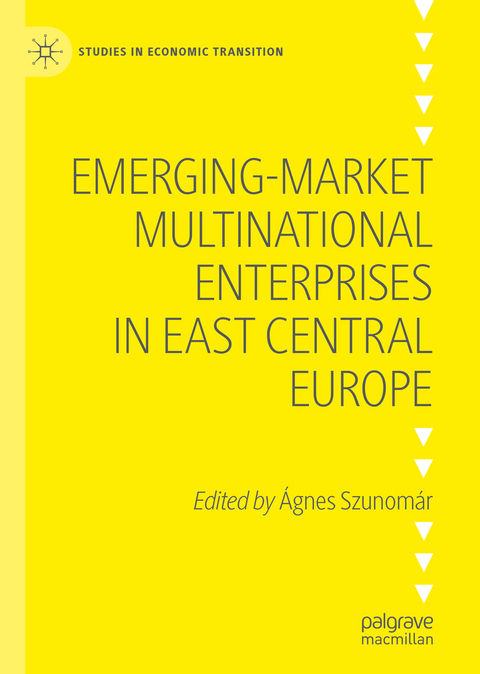 Emerging-market Multinational Enterprises in East Central Europe - 