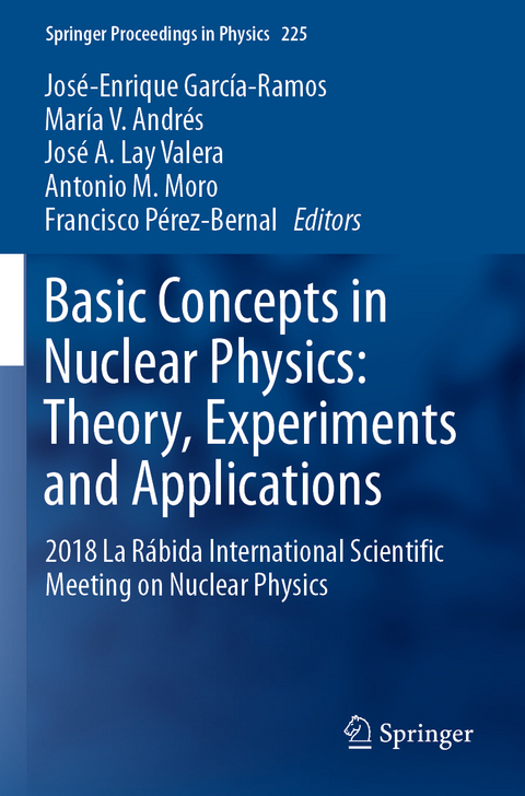 Basic Concepts in Nuclear Physics: Theory, Experiments and Applications - 