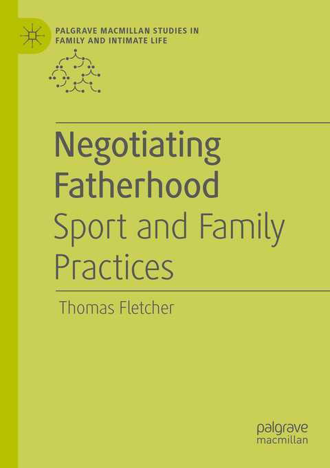 Negotiating Fatherhood - Thomas Fletcher