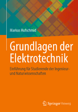 Grundlagen der Elektrotechnik - Markus Hufschmid