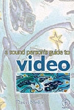 Sound Person's Guide to Video -  David Mellor