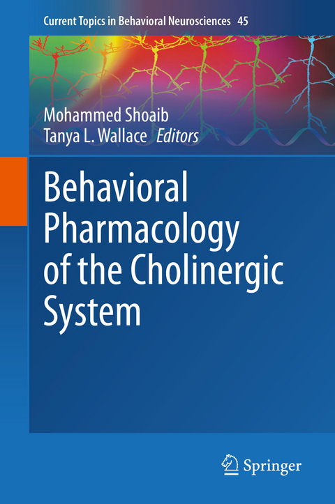 Behavioral Pharmacology of the Cholinergic System - 