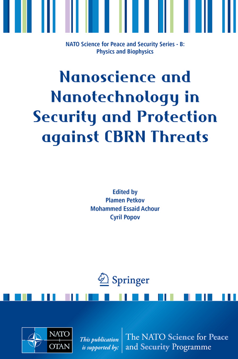 Nanoscience and Nanotechnology in Security and Protection against CBRN Threats - 