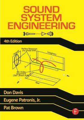 Sound System Engineering 4e -  Pat Brown,  Don Davis,  Eugene Patronis