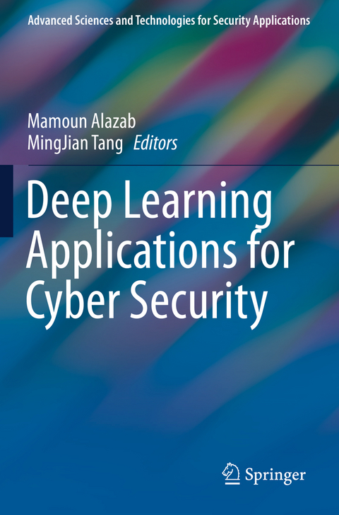 Deep Learning Applications for Cyber Security - 
